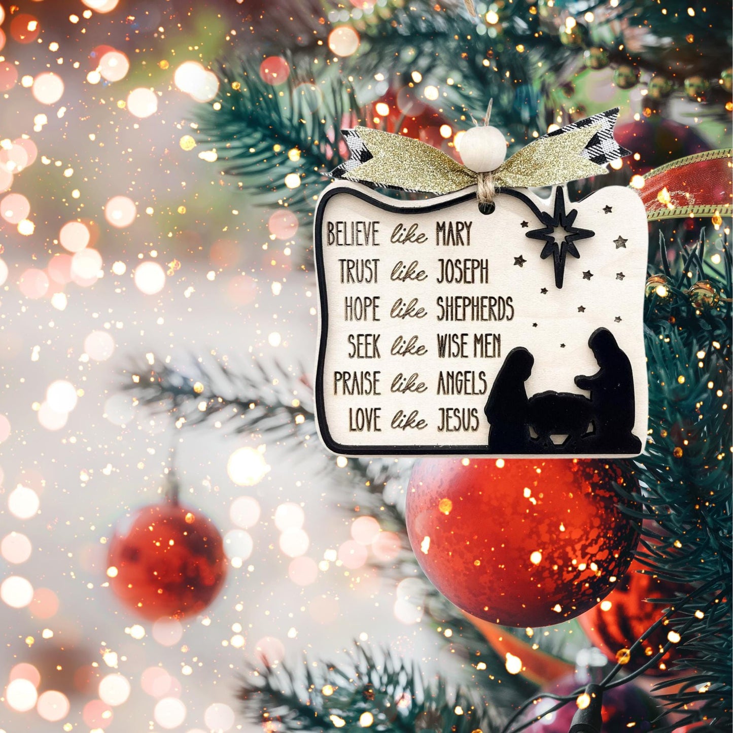 Hand painted Believe like Mary Trust like Joseph Hope like Shepards Seek like Wise Men Love like Jesus Christmas Ornament