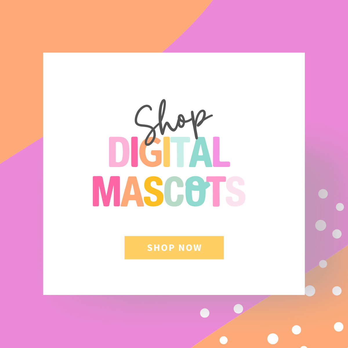 Digital Mascots
