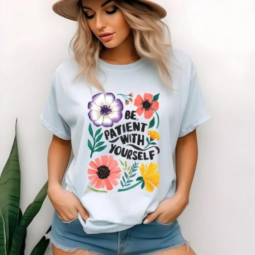 Be Patient with Yourself | Everyday Christian Graphics | Christian Shirt| Jesus Shirt Designs