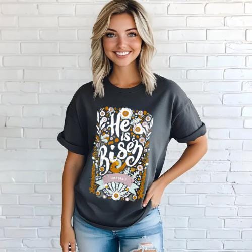 He Has Risen | Everyday Christian Graphics | Christian Shirt| Jesus Shirt Designs