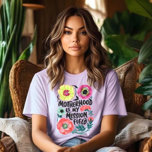 Motherhood is My Mission Field | Everyday Christian Graphics | Christian Shirt| Jesus Shirt Designs