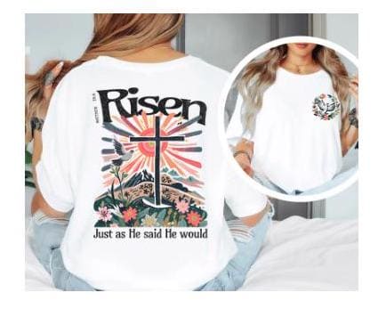 Risen | Just as he said he would| Christian Easter Graphics | Floral Resurrection Collage| | Christian Shirt| Jesus Shirt Designs