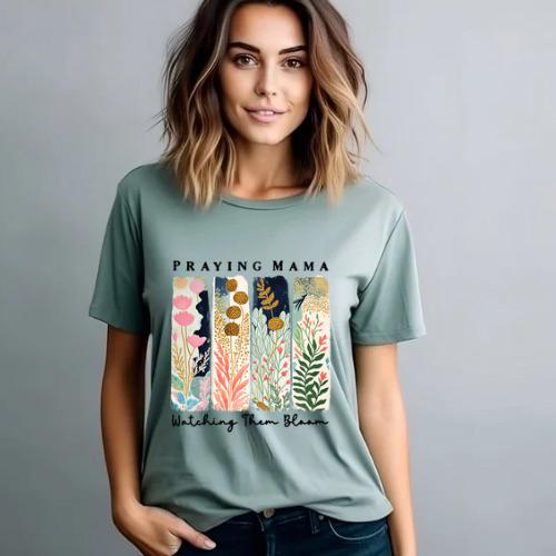 Praying Mama Watching Them Bloom | Everyday Christian Graphics | Christian Shirt| Jesus Shirt Designs