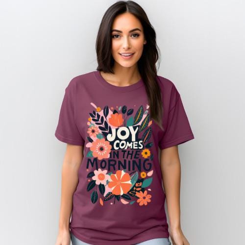 Joy Comes in the Morning | Everyday Christian Graphics | Christian Shirt| Jesus Shirt Designs