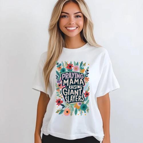 Praying Mama Raising Giant Slayers | Everyday Christian Graphics | Christian Shirt| Jesus Shirt Designs