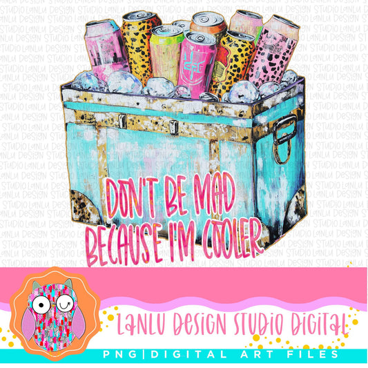Don't Be Mad Because I'm Cooler Vintage Summer Clipart Digital Download Art File|300 DPI Sublimation& DTF Printable Digital Download|