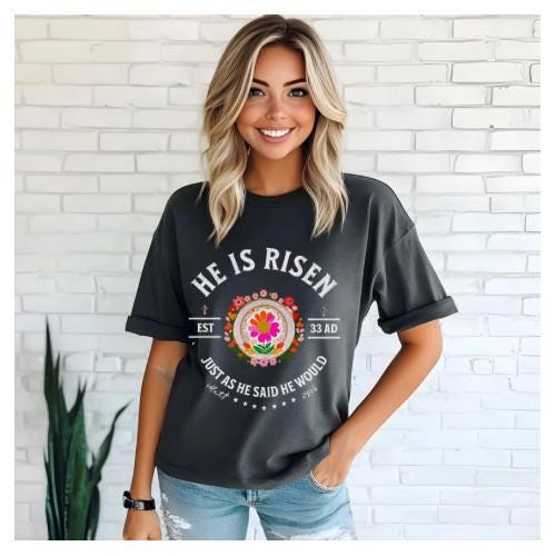 He Has Risen | Everyday Christian Graphics | Christian Shirt| Jesus Shirt Designs