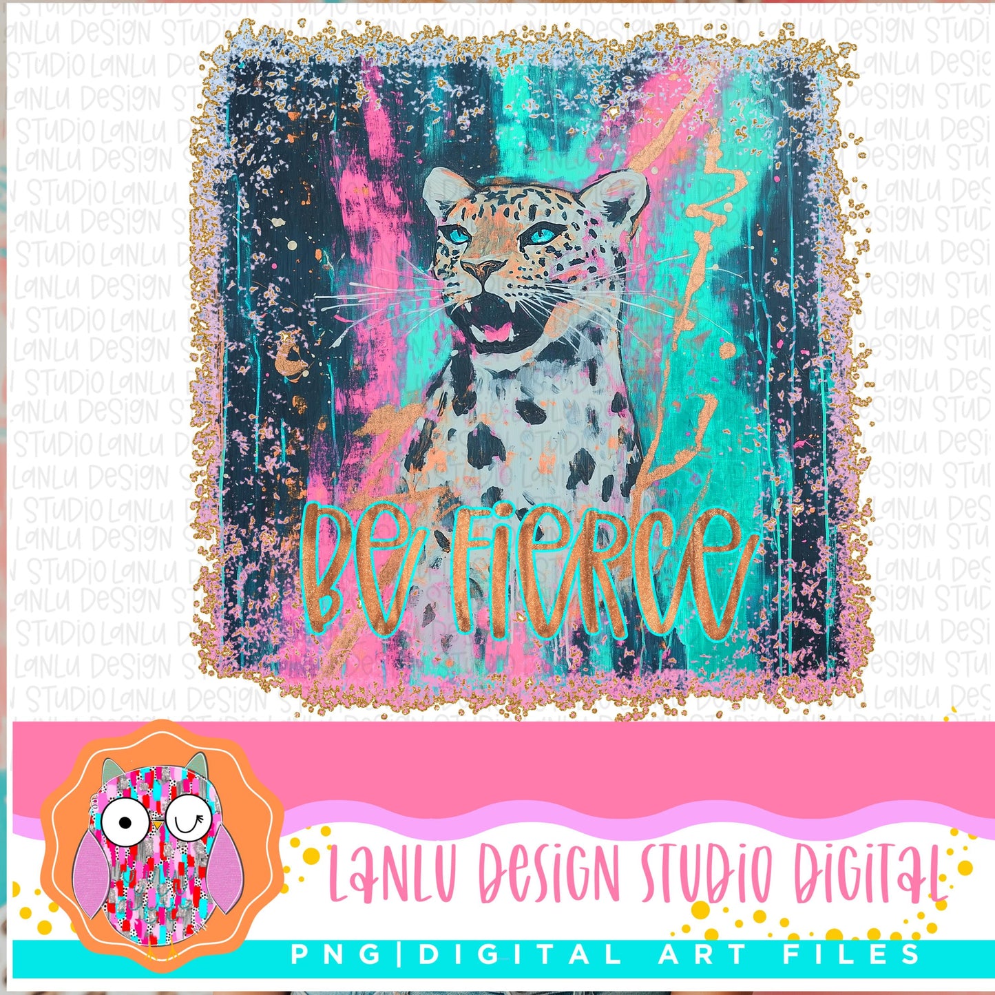 Be Fierce Motivational Vibrant Cheetah Digital Art Print | Jungle Wildlife PNG Download|300 DPI Sublimation& DTF Printable Digital Download|