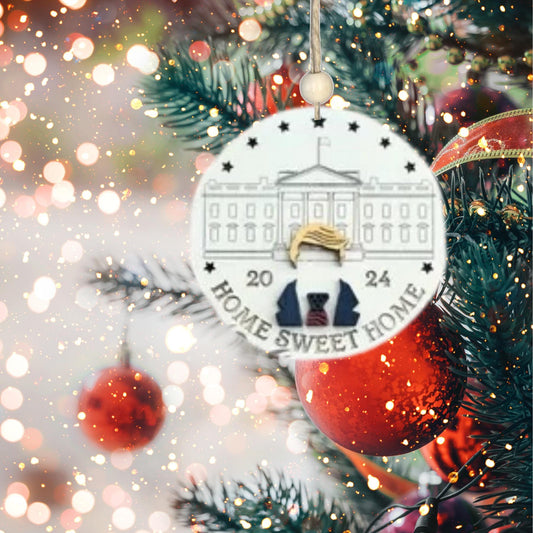 Hand painted Trump 2024 Home Sweet Home Christmas Ornament| Christmas Ornaments | Handmade Christmas Gifts | Custom