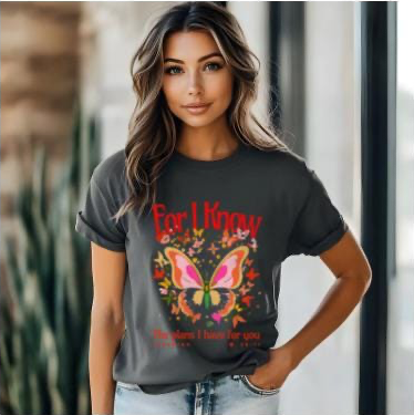 For I know the Plans I have for You  | Everyday Christian Graphics | Christian Shirt| Jesus Shirt Designs