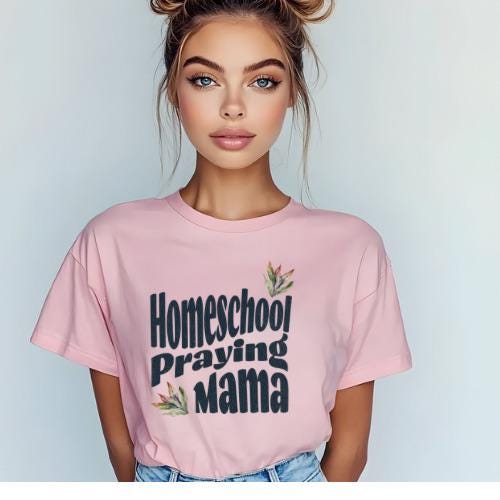 Homeschool Praying Mama | Everyday Christian Graphics | Christian Shirt| Jesus Shirt Designs