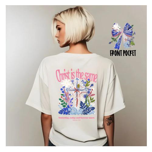 Christian Easter Graphics| Floral Resurrection| Christ the Same Jesus Designs |Christian Easter Graphics | Jesus Shirt Designs