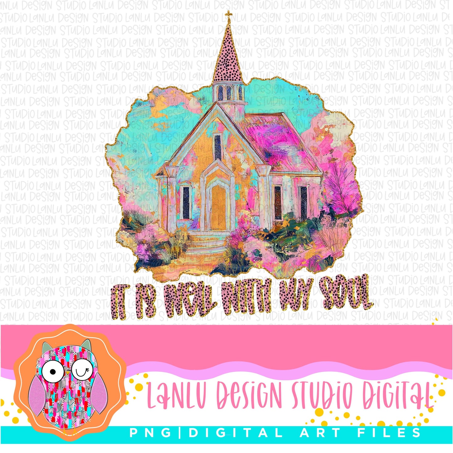 It Is Well With My Soul Church PN|  Watercolor Art| Inspirational Sublimation Design | 300 DPI Sublimation& DTF Printable Digital Download|
