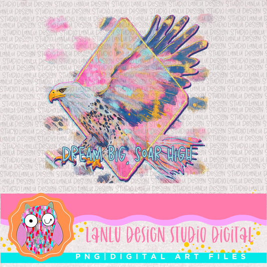 Dream Big Soar High Vibrant Eagle Art PNG| Inspirational Colorful Animal Illustration|300 DPI Sublimation& DTF Printable Digital Download|